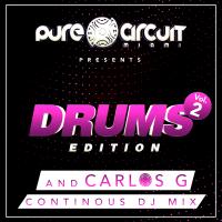 Artwork for Drums Edition, and CARLOS G Continuous DJ Mix - Pure Circuit Miami Vol. 2 by Various Artists