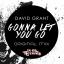 Artwork for Gonna Let You Go (Original Mix)
