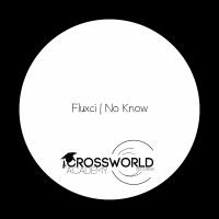 Artwork for No Know by Fluxci