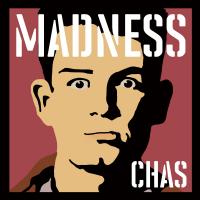 Artwork for Madness, by Chas by Madness