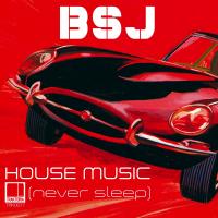 Artwork for House Music (Never Sleep) by Enrico BSJ Ferrari