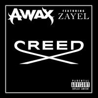 Artwork for Creed (feat. Zayel) by A- Wax