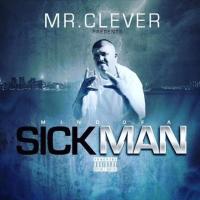 Artwork for Mind Of A Sickman by MR.CLEVER