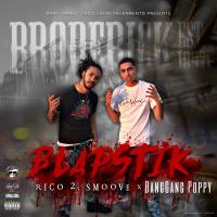 Artwork for Blapstik (feat. Rico 2 Smoove) by Banggang Poppy