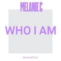 Artwork for Who I Am by Melanie C