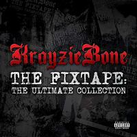 Artwork for The Fixtape: Ultimate Collection by Krayzie Bone