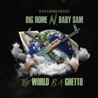 Artwork for The World Is A Ghetto by Big Rome