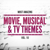 Artwork for Most Amazing Movie, Musical & TV Themes, Vol.10 by 101 Strings Orchestra