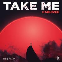 Artwork for Take Me by Cabuizee