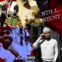 Artwork for Still $tunt (feat. BossLifeBigSpence) by LulBearRubberBand