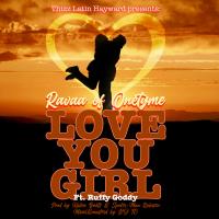 Artwork for Love You Girl by Ravaa