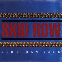 Artwork for Subhuman Race by Skid Row