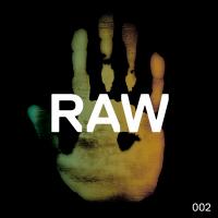 Artwork for Raw 002 by Kaiserdisco