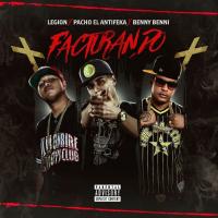 Artwork for Facturando (feat. Pacho El Antifeka & Benny Benni) by Legion