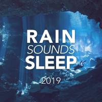 Artwork for Rain Sounds Sleep 2019 by Rain Sounds Sleep