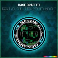 Artwork for You Found Out / Don't You Feel It Too by Base Graffiti