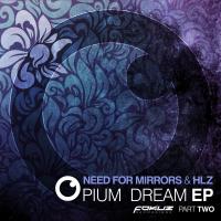 Artwork for Opium Dream EP Part 2 by Need For Mirrors