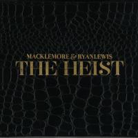 Artwork for The Heist by Macklemore & Ryan Lewis