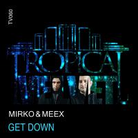 Artwork for Get Down by Mirko & Meex