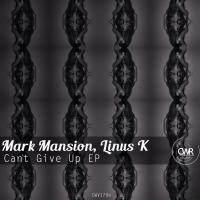 Artwork for Can't Give Up EP by Mark Mansion