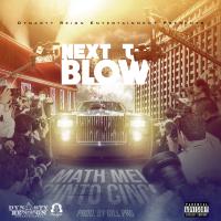 Artwork for Next to Blow by Math Mel 