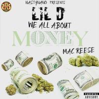 Artwork for We All About Money (feat. Mac Reese) by Lil D