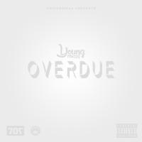 Artwork for OVERDUE by Young mezzy