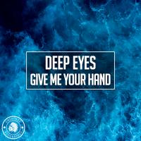 Artwork for Give Me Your Hand by Deep Eyes