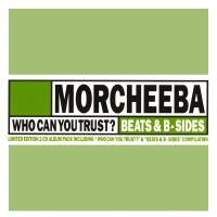 Artwork for Who Can You Trust? / Beats & B-Sides by Morcheeba