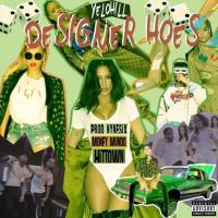 Artwork for Designer Hoes (feat. Money Mundo & HitTown) by YELOHILL