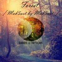 Artwork for Forest (Mak5ast by Mak5ast Remix) by Mak5ast