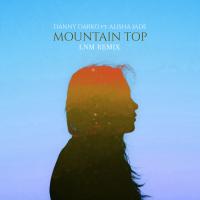 Artwork for Mountain Top (LNM Remix) by Danny Darko