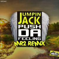 Artwork for Push Da Feeling (Mr2 Remix) by Jumpin Jack