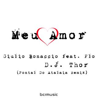 Artwork for Meu Amor (D.J. Thor Pontal Do Atalaia Remix)