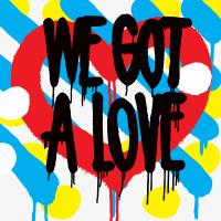 Artwork for We Got A Love by Shit Robot