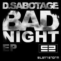 Artwork for Bad Night Ep by D.Sabotage