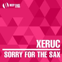 Artwork for Sorry for the Sax by Xeruc