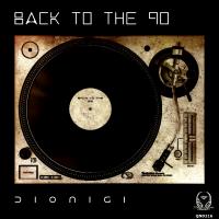 Artwork for Back To The 90 by Dionigi