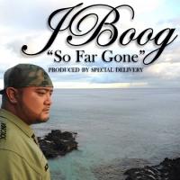 Artwork for So Far Gone by J Boog