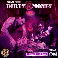 Artwork for Dirty Money 2 (Chopped Not Slopped) by OG Ron C