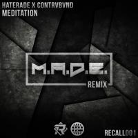 Artwork for Meditation (M.A.D.E. Remix) by Haterade