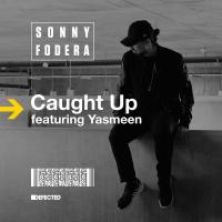 Artwork for Caught Up (feat. Yasmeen) [Remixes] by Sonny Fodera