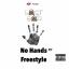 Artwork for No Hands Freestyle 19'