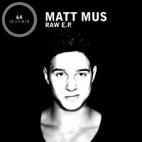 Artwork for Raw EP by Matt Mus