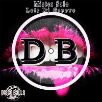 Artwork for Lets Dj Groove by Mister Salo