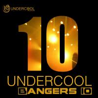 Artwork for Undercool Bangers 10 by Various Artists