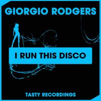 Artwork for I Run This Disco by Giorgio Rodgers