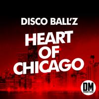 Artwork for Heart of Chicago by Disco Ball'z