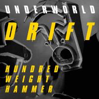 Artwork for Hundred Weight Hammer by Underworld