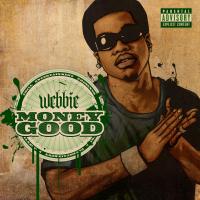 Artwork for Money Good by Webbie